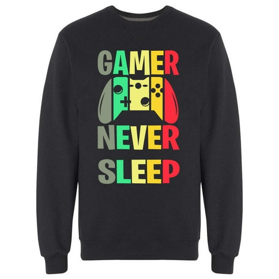 Gamer Never Sleep Sweatshirt Men -Image by Shutterstock, Male Small