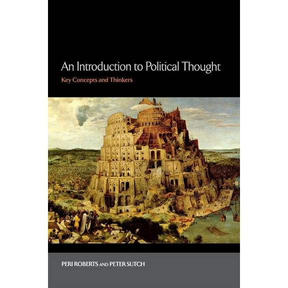 An Introduction to Political Thought: Key Concepts and Thinkers, (Paperback)
