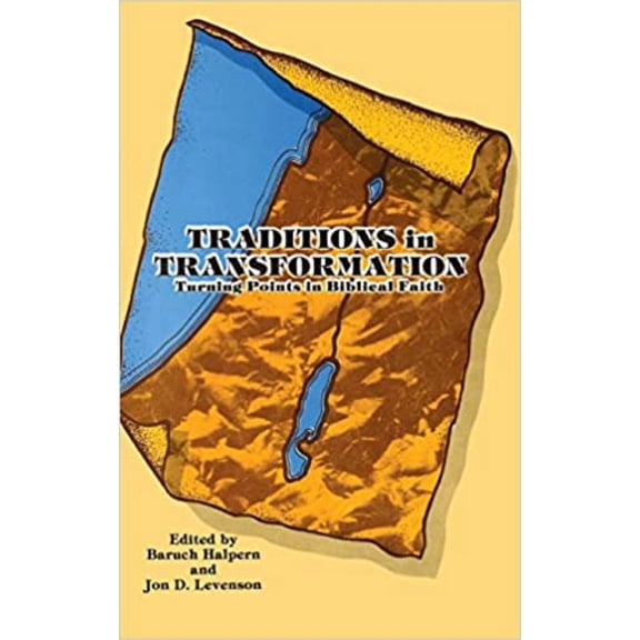 Traditions in Transformation: Turning Points in Biblical Faith, (Hardcover)