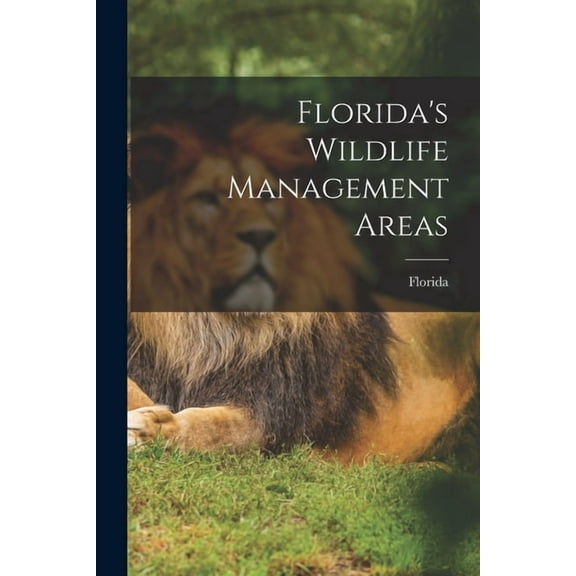 Florida's Wildlife Management Areas, (Paperback)