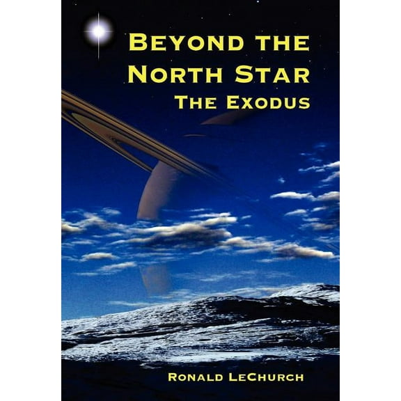 Beyond the North Star : The Exodus (Hardcover)