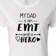 thumbnail image 4 of Inktastic My Dad is an EMT and a Hero Women's T-Shirt, 4 of 5