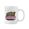 thumbnail image 1 of Still Not Your Therapist Mug - Smartprints Designs,, 1 of 4