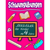 Schwungübungen Für Kinder Ab 4 Jahre: Schreiben lernen mit Bilder (so macht es ihrem Kind besonders Spaß) Steigert die Konzentration, Lernen der Stifthaltung und Bewegungen die fürs Schreiben wichtig