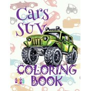 ✌ Cars SUV ✎ Cars Coloring Book Young Boy ✎ Coloring Book 7 Year Old ✍ (Colouring Book Kids) Col