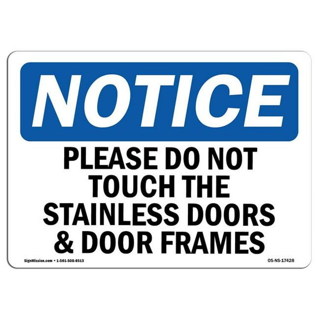 SignMission OS-NS-A-1218-L-17428 Panneau de Signalisation OSHA de 12 x 18 Po - Veuillez Ne Pas Toucher les Portes en Acier Inoxydable