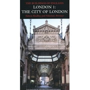 Pevsner Architectural Guides: Buildings of England: London 1: The City of London (Hardcover)