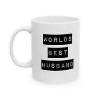 Worlds Best Husband 11 oz Coffee Mug - Gift Idea From Wife White Ceramic