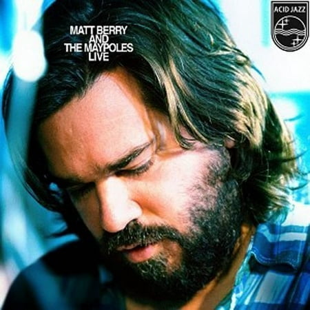 Matt Berry & the Maypoles - Matt Berry & the Maypoles Live (Best Of Matt Berry)