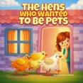 thumbnail image 1 of Libro Majosta: Las gallinas que querían ser mascotas, 1 of 1