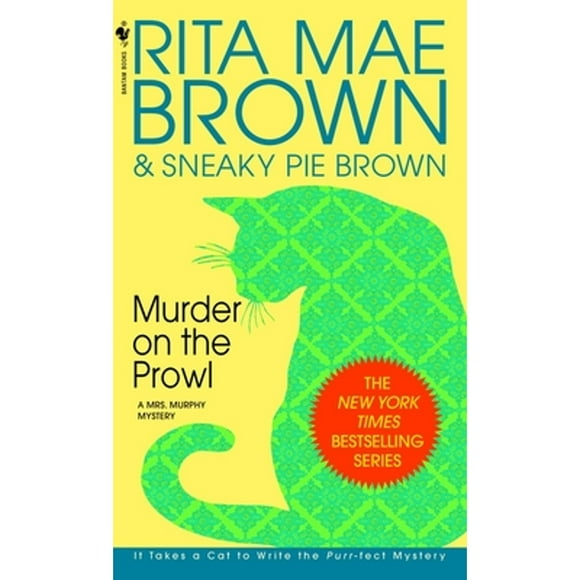Pre-Owned Murder on the Prowl: A Mrs. Murphy Mystery (Paperback 9780553575408) by Rita Mae Brown