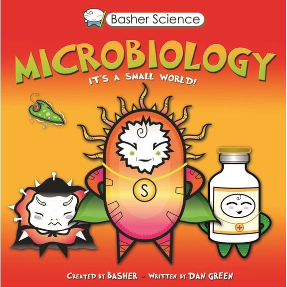 Pre-Owned Basher Science: Microbiology (Paperback) 0753471949 9780753471944