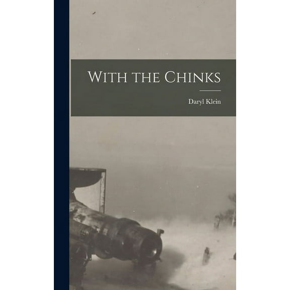 With the Chinks (Hardcover)