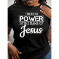 thumbnail image 1 of Plus Size Casual Crew Neck T-Shirt with "There is Power in the Name of Jesus" Print - Soft Cotton Knit, Short Sleeve, Relaxed Fit for Women, 1 of 6