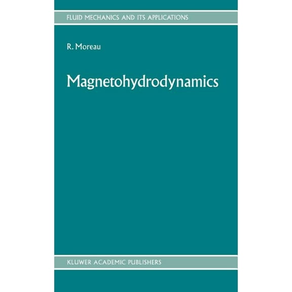 Fluid Mechanics and Its Applications Magnetohydrodynamics, Book 3, (Hardcover)