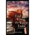 thumbnail image 2 of Trouvez-Moi Où l'Eau Finit, 2 of 2