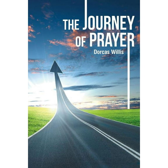 The Journey of Prayer, (Paperback)
