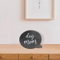 thumbnail image 3 of Wooden Speech Bubble Message Sign Dog Mom, 3 of 3