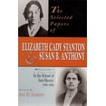thumbnail image 2 of The Selected Papers of Elizabeth Cady Stanton and Susan B. Anthony : In the School of Anti-Slavery, 1840 to 1866 (Hardcover), 2 of 2
