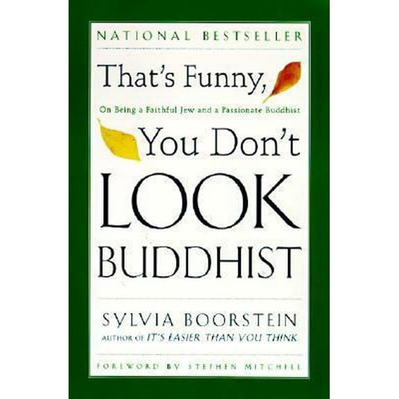 Pre-Owned That's Funny, You Don't Look Buddhist: On Being a Faithful Jew and a Passionate Buddhist (Paperback) 0060609583 9780060609580