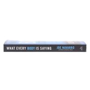 What Every Body Is Saying: An Ex-FBI Agent's Guide to Speed-Reading People, (Paperback)