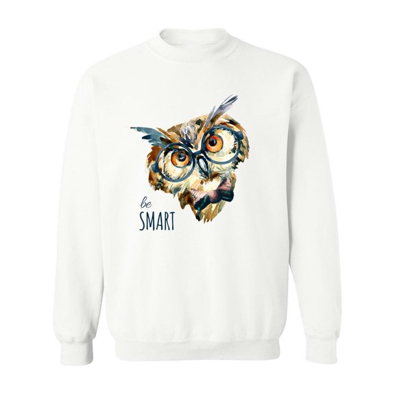 Hipster Owl In Glasses Be Smart. Sweatshirt Men -Image by Shutterstock, Male 5X-Large