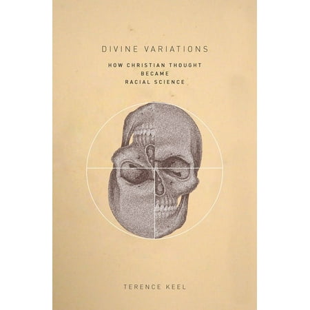 UPC: 9781503610095 | Divine Variations: How Christian Thought Became Racial Science (Paperback)