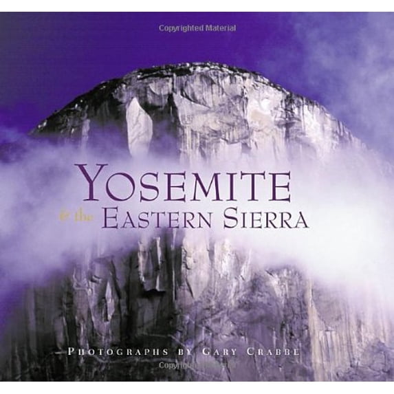 Pre-Owned Yosemite & The Eastern Sierra, 9781932183245, 1932183248, Hardcover,