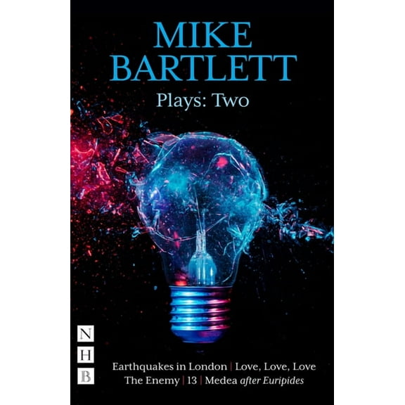Mike Bartlett Plays: Two, (Paperback)