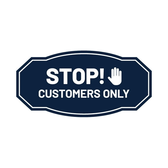 Signs ByLITA Victorian Stop! Customers Only Business Sign (Navy Blue / White) - Large