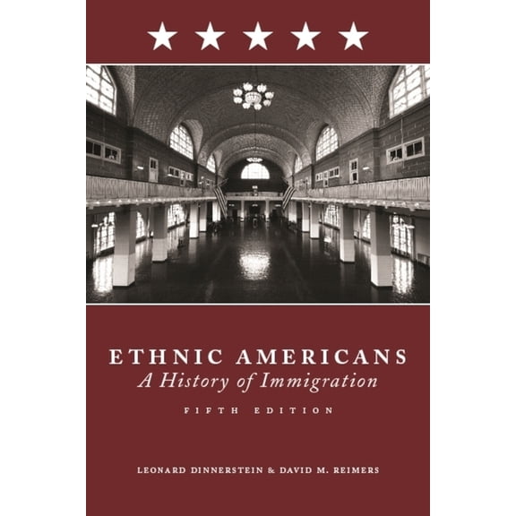 Ethnic Americans: A History of Immigration, (Hardcover)