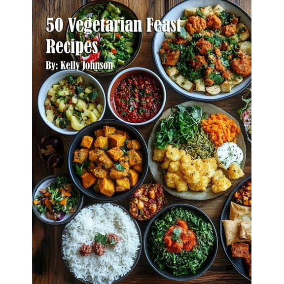 50 Vegetarian Feast Recipes, (Paperback)