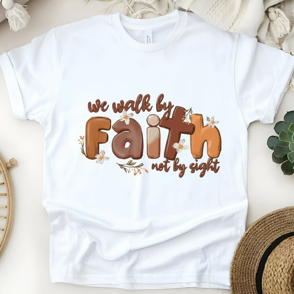 We Walk by Faith Not by Sight T-Shirt | 2 Corinthians 5:7 Christian Tee, White, Size S