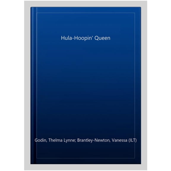 Pre-Owned The Hula-Hoopin' Queen (Paperback) 1620145790 9781620145791