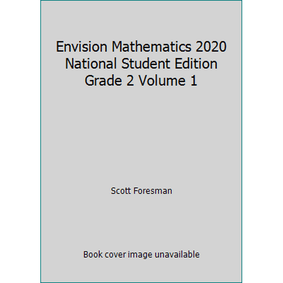 Pre-Owned Envision Mathematics 2020 National Student Edition Grade 2 Volume 1 (Paperback) 0134953657 9780134953656