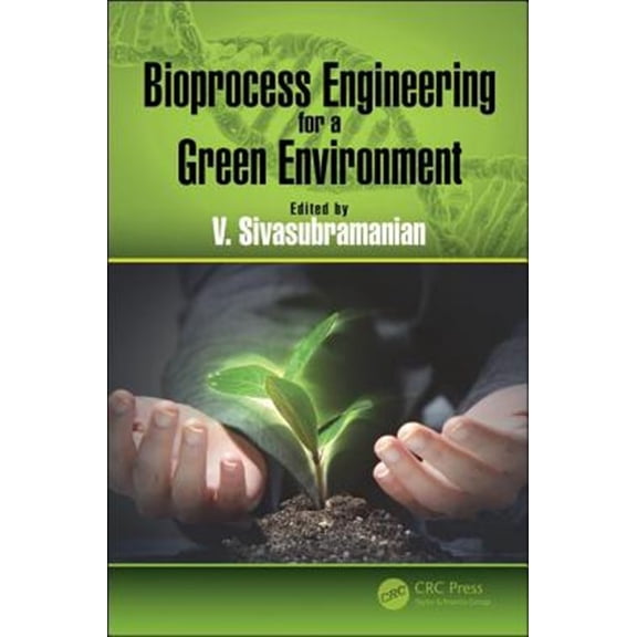 Pre-Owned Bioprocess Engineering for a Green Environment, (Hardcover)