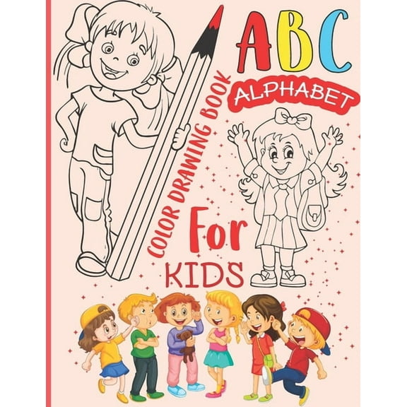 ABC Alphabet Color Drawing Book for kids: Animals & letters coloring book. Activities for learning - Coloring animals an, (Paperback)