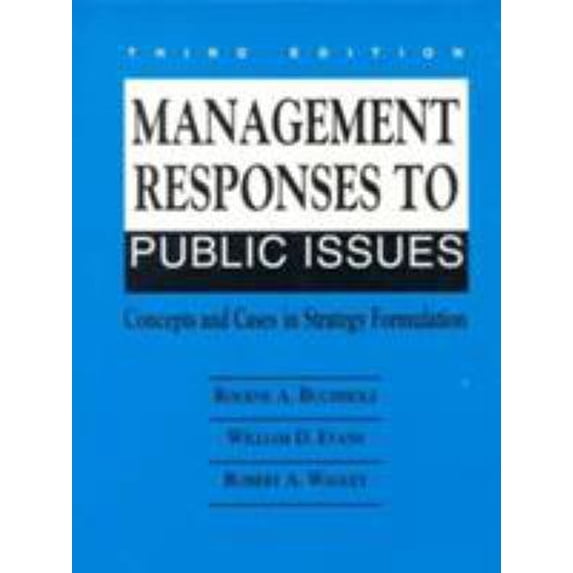 Pre-Owned Management Responses to Public Issues: Concepts and Cases in Strategy Formulation (3rd Edition) (Paperback) 0135540720 9780135540725
