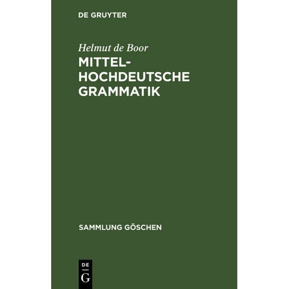 Sammlung Göschen: Mittelhochdeutsche Grammatik (Hardcover)