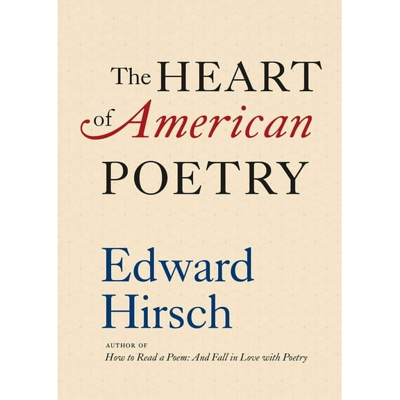 The Heart of American Poetry, (Hardcover)