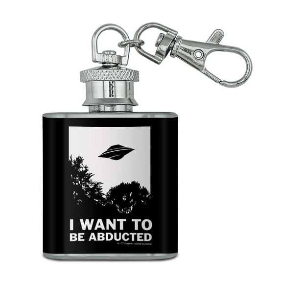 I Want to Be Abducted UFO Aliens Funny Humor Stainless Steel 1oz Mini Flask Key Chain