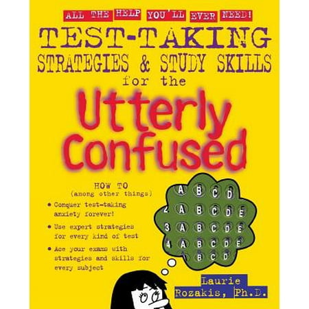 Test Taking Strategies & Study Skills for the Utterly (Best Test Taking Strategies)