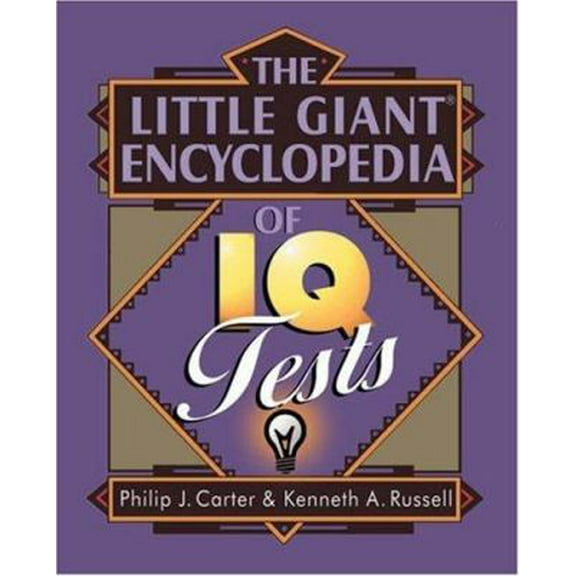 Pre-Owned The Little Giant Encyclopedia of IQ Tests (Paperback) 0806928891 9780806928890