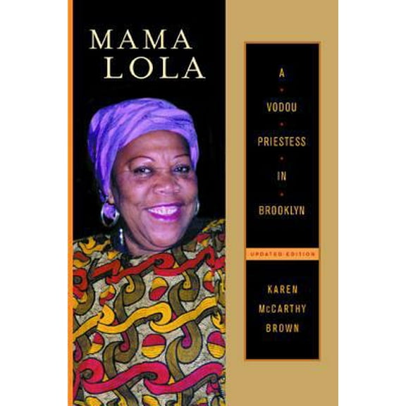 Pre-Owned Mama Lola: A Vodoo Priestess in Brooklyn (Paperback) 0520224752 9780520224759