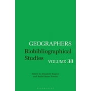 Geographers: Geographers: Volume 38 (Hardcover)