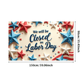thumbnail image 2 of Patriotic Star Design Labor Day Closure Banner for Business Announcements Holiday Decorations Public Notices, 2 of 7