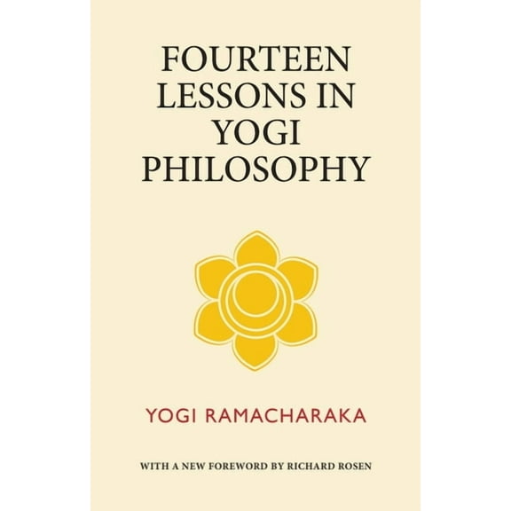 Fourteen Lessons in Yogi Philosophy, (Paperback)