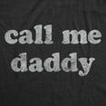 thumbnail image 2 of Mens Call Me Daddy T Shirt Funny Fathers Day Graphic Novelty Tee Graphic Tees, 2 of 7