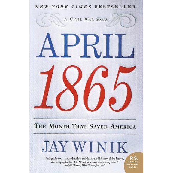 Pre-Owned April 1865: The Month That Saved America (P.S.) Paperback