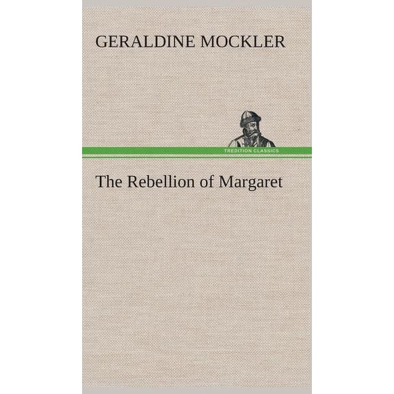 The Rebellion of Margaret (Hardcover)